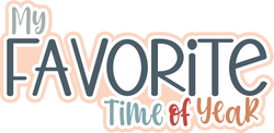 My Favorite Time of Day - Scrapbook Page Title Sticker