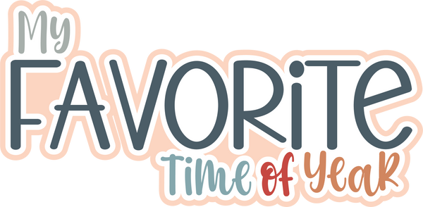 My Favorite Time of Day - Scrapbook Page Title Sticker
