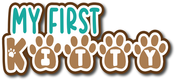 My First Kitty - Scrapbook Page Title Sticker
