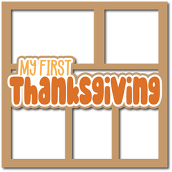 My First Thanksgiving - 5 Frames - Layered Overlay - Digital Cut File - SVG - INSTANT DOWNLOAD