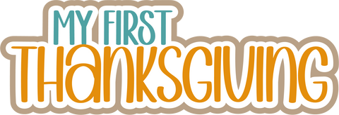 My First Thanksgiving - Scrapbook Page Title Sticker