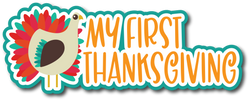 My First Thanksgiving - Scrapbook Page Title Die Cut