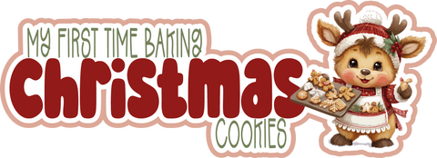 My First Time Baking Christmas Cookies - Scrapbook Page Title Sticker