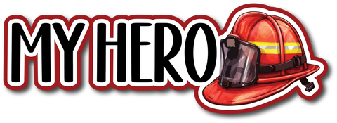 My Hero - Scrapbook Page Title Die Cut