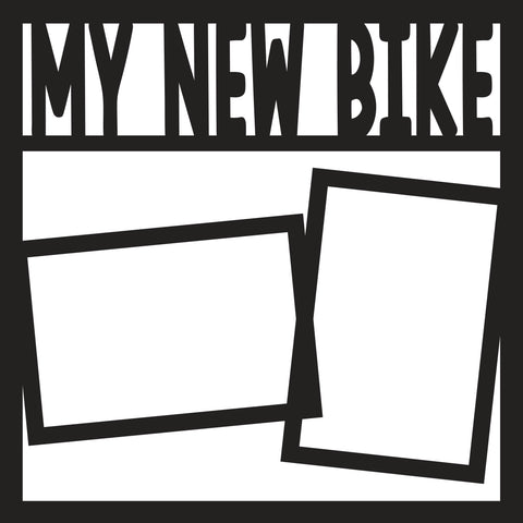 My New Bike - 2 Frames - Scrapbook Page Overlay Die Cut