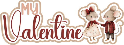 My Valentine - Scrapbook Page Title Sticker