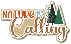 Nature is Calling - Scrapbook Page Title Sticker