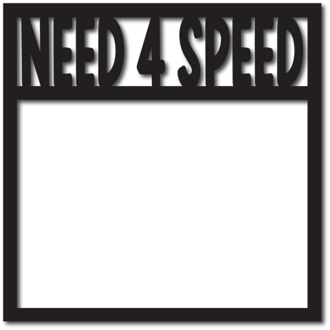Need 4 Speed - Digital Cut File - SVG - INSTANT DOWNLOAD