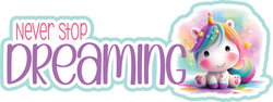Never Stop Dreaming - Scrapbook Page Title Sticker