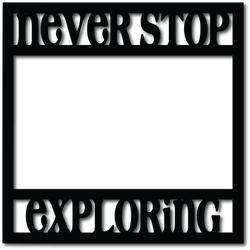 New Stop Exploring - Digital Cut File - SVG - INSTANT DOWNLOAD
