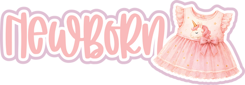 Newborn - Scrapbook Page Title Die Cut