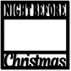 Night Before Christmas - Digital Cut File - SVG - INSTANT DOWNLOAD