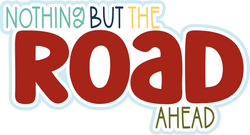 Nothing but the Road Ahead - Scrapbook Page Title Sticker