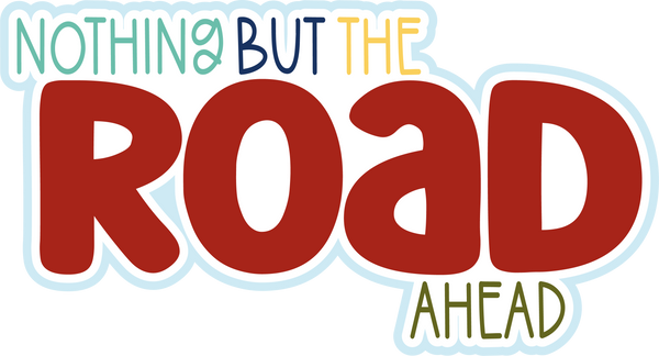 Nothing but the Road Ahead - Scrapbook Page Title Sticker