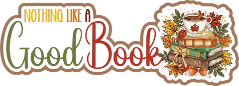 Nothing Like a Good Book - Scrapbook Page Title Sticker