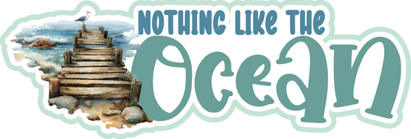 Nothing Like the Ocean - Scrapbook Page Title Sticker