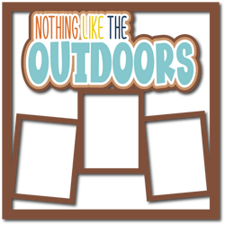 Nothing Like the Outdoors - Scrapbook Page Layered Overlay Kit