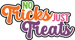 No Tricks Just Treats - Digital Cut File - SVG - INSTANT DOWNLOAD