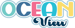 Ocean View- Scrapbook Page Title Sticker
