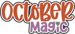 October Magic - Digital Cut File - SVG - INSTANT DOWNLOAD