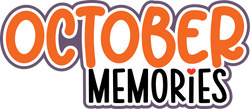 October Memories - Digital Cut File - SVG - INSTANT DOWNLOAD