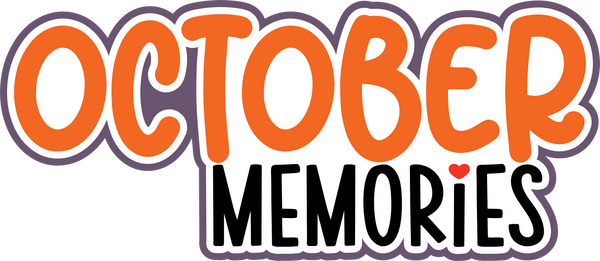 October Memories - Digital Cut File - SVG - INSTANT DOWNLOAD