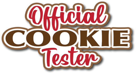 Official Cookie Tester - Scrapbook Page Title Die Cut