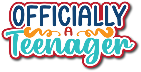 Officially a Teenager - Scrapbook Page Title Sticker