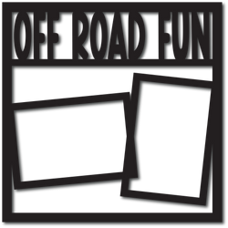 Off Road Fun - 2 Frames - Digital Cut File - SVG - INSTANT DOWNLOAD