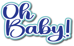 Oh Baby! - Scrapbook Page Title Sticker