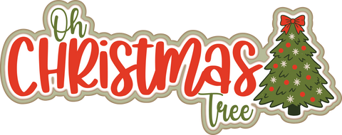 Oh Christmas Tree - Scrapbook Page Title Die Cut