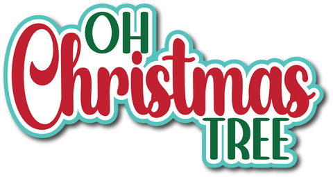 Oh Christmas Tree - Scrapbook Page Title Die Cut