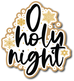 Oh Holy Night - Scrapbook Page Title Die Cut