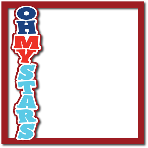 Oh My Stars - Layered Overlay - Digital Cut File - SVG - INSTANT DOWNLOAD