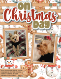 On Christmas Day - Printed Premade Scrapbook Page 8.5 x 11 Layout