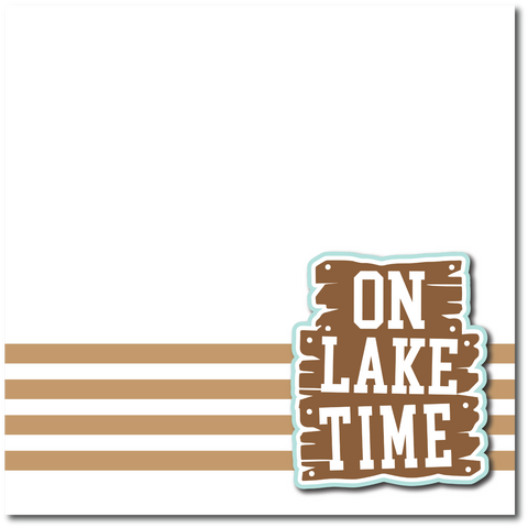 On Lake Time - Printed Premade Scrapbook Page 12x12 Layout