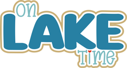 On Lake Time - Scrapbook Page Title Sticker
