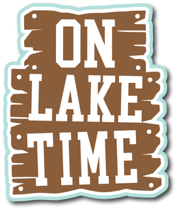 On Lake Time - Scrapbook Page Title Sticker