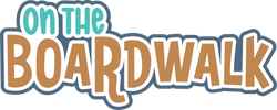 On the Boardwalk - Scrapbook Page Title Sticker