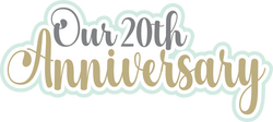 Our 20th Anniversary - Scrapbook Page Title Sticker