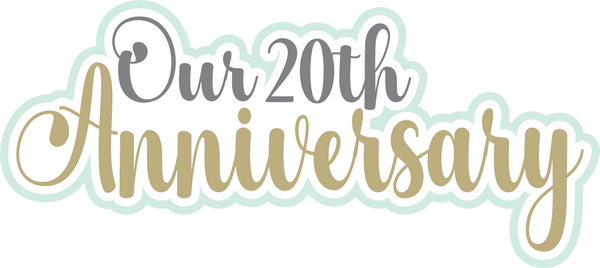 Our 20th Anniversary - Scrapbook Page Title Sticker
