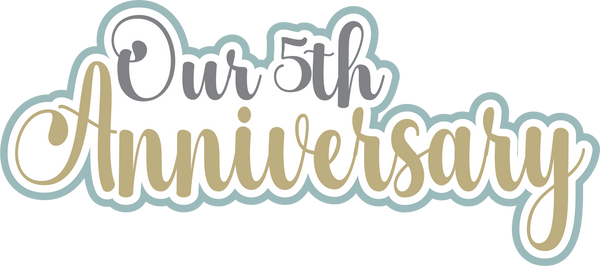 Our 5th Anniversary - Scrapbook Page Title Sticker