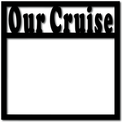 Our Cruise - Digital Cut File - SVG - INSTANT DOWNLOAD