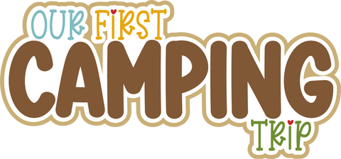 Our First Camping Trip - Scrapbook Page Title Sticker