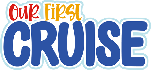 Our First Cruise - Scrapbook Page Title Sticker