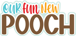 Fun New Pooch - Scrapbook Page Title Sticker