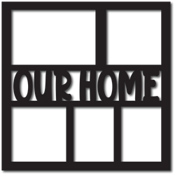 Our Home - 5 Frames - Digital Cut File - SVG - INSTANT DOWNLOAD