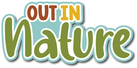 Out in Nature - Scrapbook Page Title Sticker