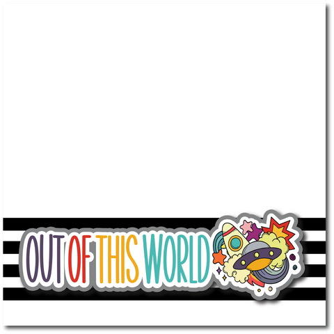 Out of this World - Printed Premade Scrapbook Page 12x12 Layout