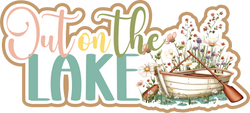 Out on the Lake - Scrapbook Page Title Die Cut
